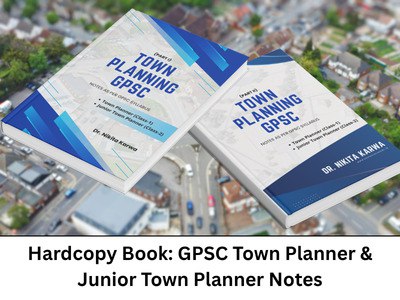 GPSC Town Planner Study Notes - Comprehensive Exam Preparation Material